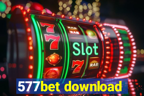 577bet download